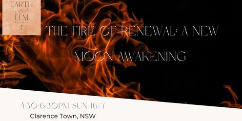 The Fire of Renewal: A New Moon Awakening