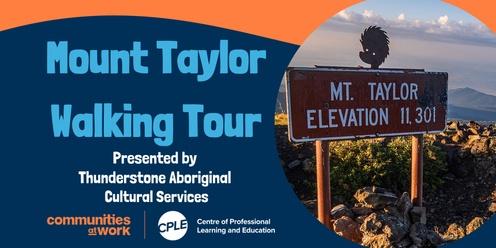 Mount Taylor Tour with Thunderstone Aboriginal Cultural Services