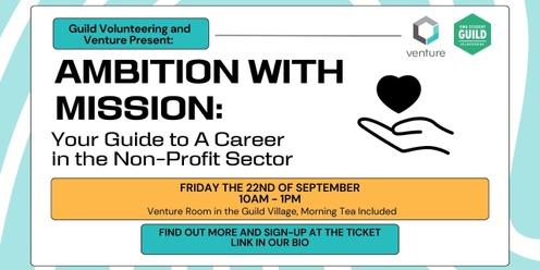 Ambition with Mission: Your Guide to a Career in the Non-Profit Sector