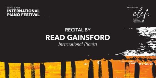 LEWIS EADY INTERNATIONAL PIANO FESTIVAL | Recital by Read Gainsford