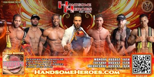 Enumclaw, WA - **3 Shows!** Handsome Heroes XXL Live: The Best Ladies' Night of All Time!