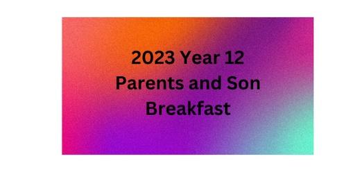 2023 Year 12 Parents and Sons Welcome Breakfast