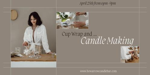 Cup Wrap & Candle Pour