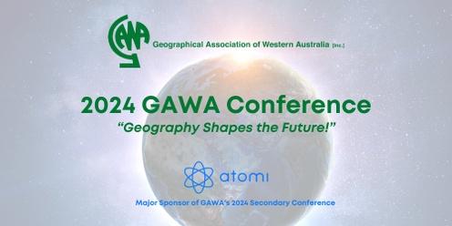 2024 GAWA CONFERENCE:  "Geography shapes the future!"
