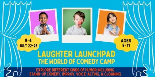 Laughter Launchpad: The World of Comedy Camp (Ages 9-11)