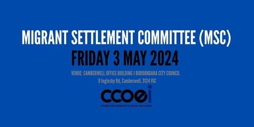 3 May 2024 Migrant Settlement Committee Meeting