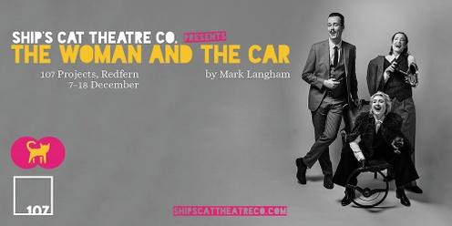 Ship's Cat Theatre Co. presents "The Woman and the Car"
