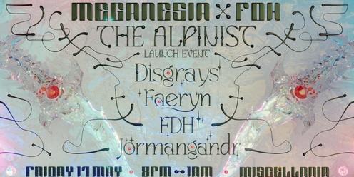 MEGANESIA presents FDH 'The Alpinist' EP Launch