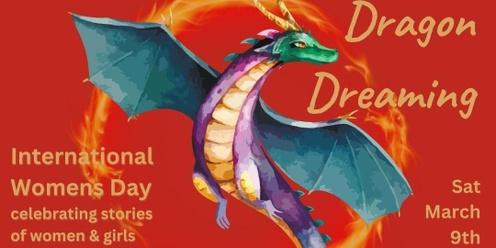 International Women's Day - Dragon Dreaming - Bellingen Playback Theatre