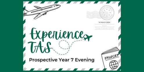 Experience TAS - Prospective Year 7 Evening