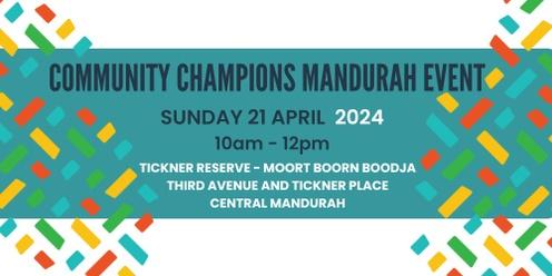 Community Champions - Central Mandurah Event