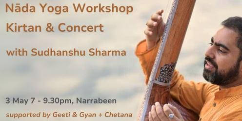 Nāda Yoga, Kirtan & Concert with Sudhanshu Sharma - Narrabeen