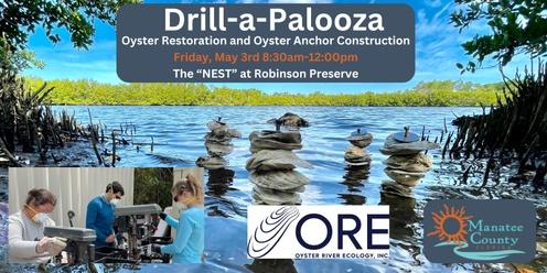 Drill-a-Palooza: Oyster Restoration and Oyster Anchor Construction
