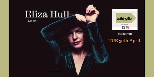 Leitchville LIVE Presents - Eliza Hull (AUS)