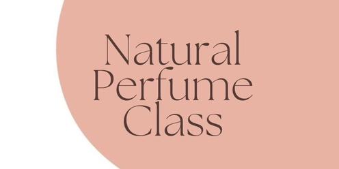 Natural Skincare & Perfume Class