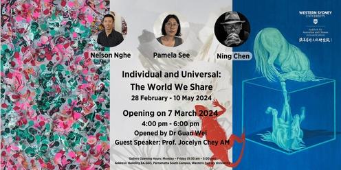 Exhibition Opening: Individual and Universal:  The World We Share