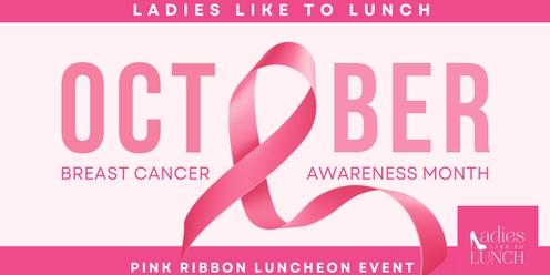 Ladies Like To Lunch Pink Ribbon Luncheon 2023
