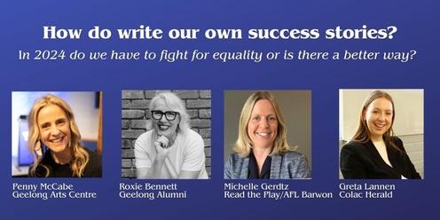 How do we write our own success stories? IWD 2024