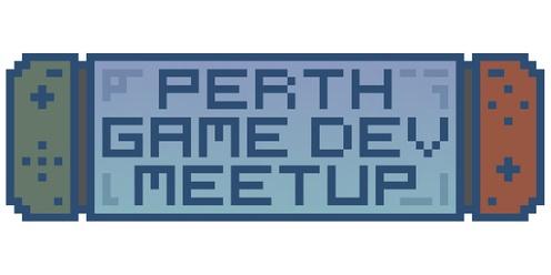 Perth Game Dev Meetup April