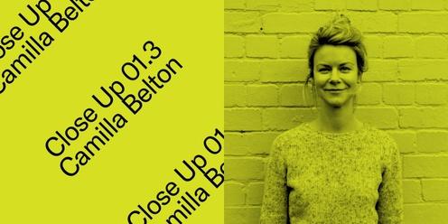 Close Up 01.3 - Camilla Belton (Writing for Design)
