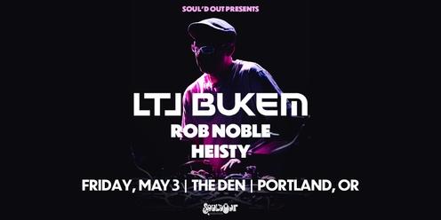 Soul'd Out Presents: LTJ Bukem with Rob Noble and Heisty