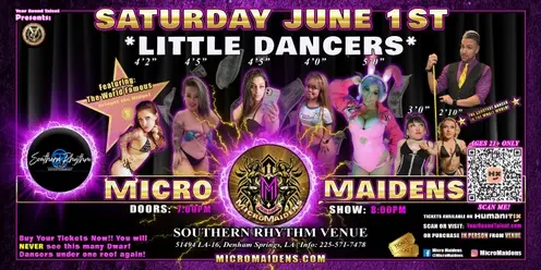 Denham Springs, LA - Micro Maidens: The Show "Must Be This Tall to Ride!"