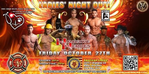 Athol, ID - Handsome Heroes: The Show "The Best Ladies' Night of All Time!"