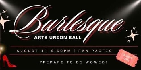 Arts Union Ball: Burlesque Lounge