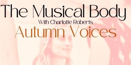 The Musical Body Autumn Voices