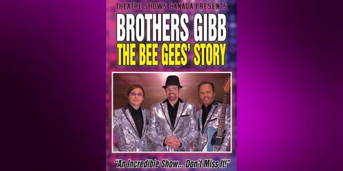 Brothers Gibb: The Bee Gees' Story
